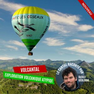 Vol en montgolfière cantal, visite guidée scientifique